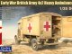   Early War British Army 4x2 Heavy Ambulance (Gecko-Models)